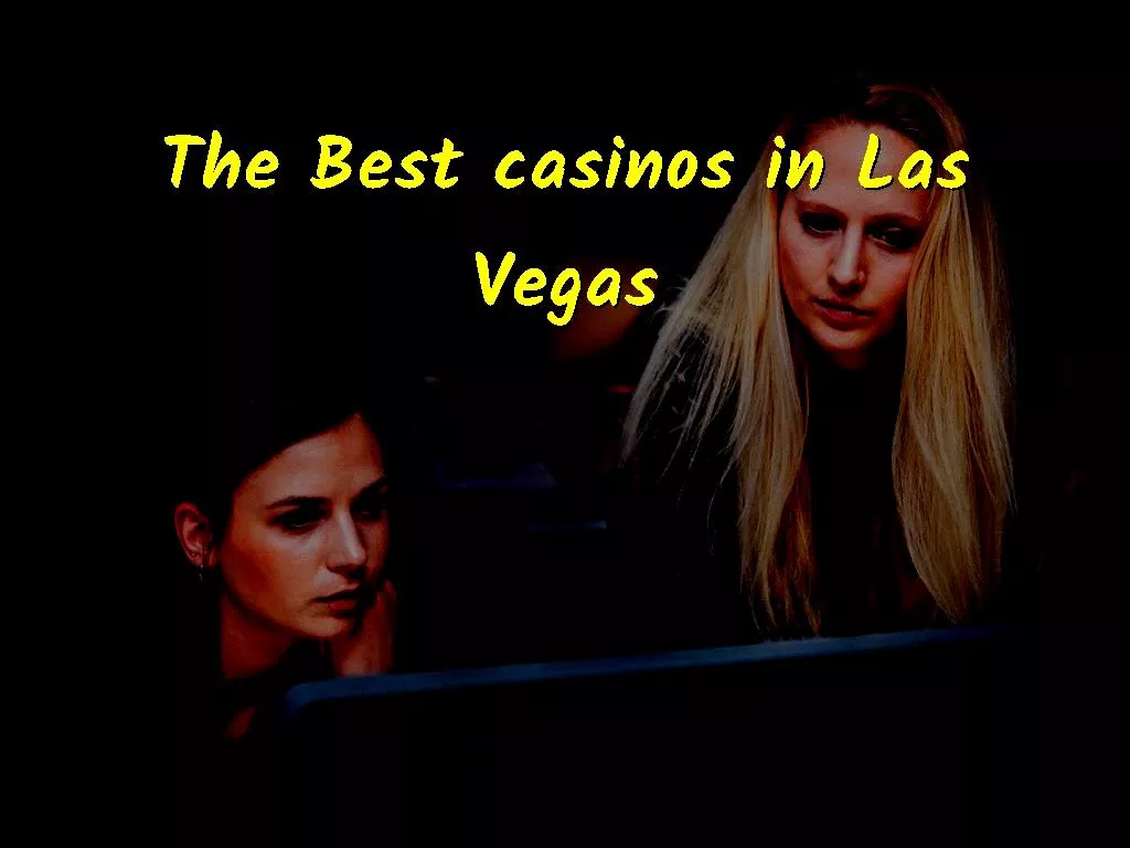 Here we will give you detailed data about the best casinos in Las Vegas, so if you want to find a place where you can enjoy facilities in addition to having fun, join us The Best casinos in Las Vegas