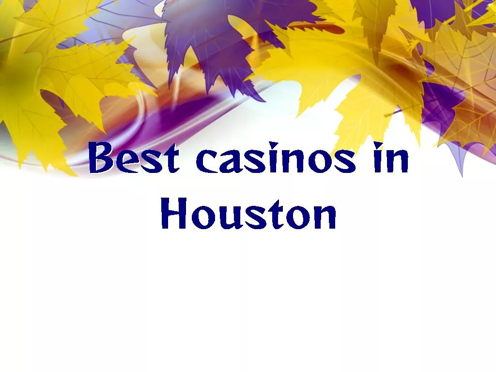 So far, we have introduced several places to play gambling in Houston. Now we will briefly state the tips for winning the gambling game. Tips for winning the game of poker